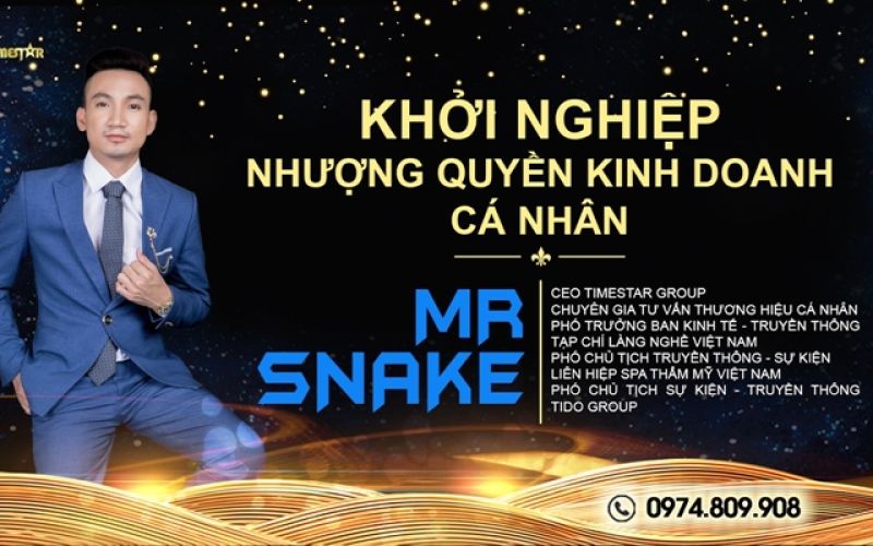 Phát triển bền vững với mô hình nhượng quyền kinh doanh cùng nhà huấn luyện hệ thống toàn cầu Snake Hoàng